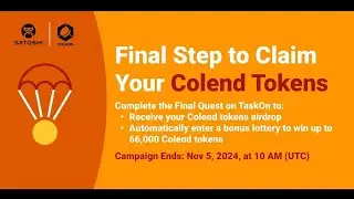 How to Participate in Final Step to claim Colend Airdrop - 7/7 Final Quest on TaskOn #SatoshiCore