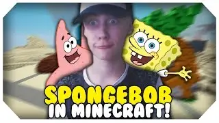 SPONGEBOB IN MINECRAFT!