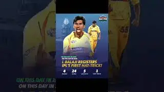 17TH MAY 2008 //  first hat-trick on ipl #balaji #onthisday #lakshmipathybalaji#chennaisuperkings