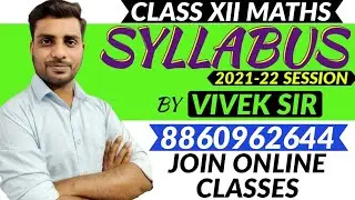 MATHEMATICS  SYLLABUS  & EXAM PATTERN 2021-22 || CLASS-12TH || MARKING SCHEME ||