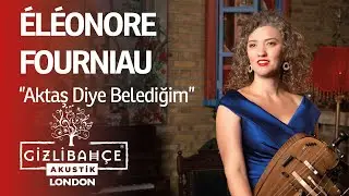 Eléonore Fourniau - Aktaş Diye Belediğim
