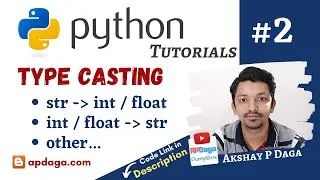 Python #2: Type Casting in Python | #APDaga