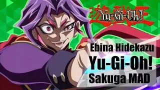Ebina Hidekazu | Yu-Gi-Oh!【作画 MAD】