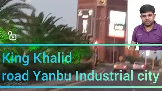 King Khalid road | Yanbu Industrial City | Saudi Arab |