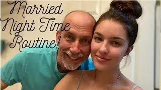 MARRIED NIGHT TIME ROUTINE | WINTER 2020