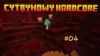 PIERWSZY RAZ W NETHERZE + EKSPIARKA │CYTRYNOWY HARDCORE #04