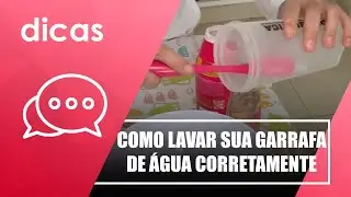 Veja como lavar sua garrafa de água corretamente com Dr. Bactéria – 05/05/22