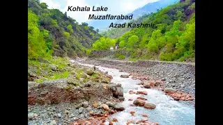 Azad Kashmir Muzaffarabad Kohala Lake Road Trip | SMR Travel