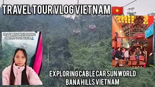 Cable car Sun world Ba na hills Vietnam 🇻🇳 December 2024