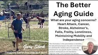 Better Aging Guide:  Reduce your dementia & disease risk while maintaining mobility & independence