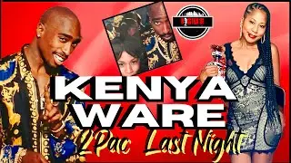 Kenya Ware on 2Pac The Night Pac was Killed in Las Vegas, Suge Knight, Daz,  Snoop (Full Interview)