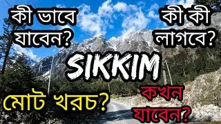 Sikkim Tour Plan A To Z in Bengali | Gangtok, Sikkim Travel Tips | Sikkim tour 2019