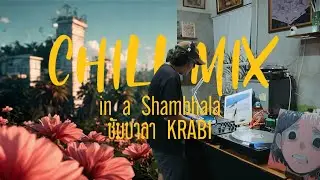 Vinyl CHILL MIX in a Shambhala ชัมบาลา KRABI • by Duangz