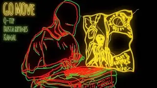 Q-Tip & Busta Rhymes - GO MOVE (Kamal Remix)