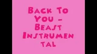 Back To You - Beast [MR] (Instrumental) + DL link