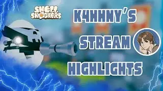 My Highlights from K4hhny's Stream + [Closed] GIVEAWAY || Shell Shockers
