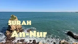 🎧 Surah An-Nūr – Badr Al-Turki | A Recitation of Light, Purity & Divine Guidance
