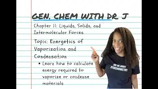 Heating Curves Of Solids And Liquids | Gen Chem With Dr. J