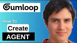 How to Create an AI Agent in Gumloop Step by Step