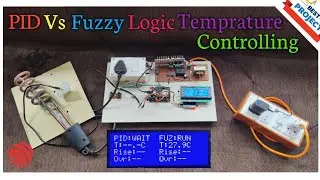 PID Vs Fuzzy Logic Based Temperature Controlling System 