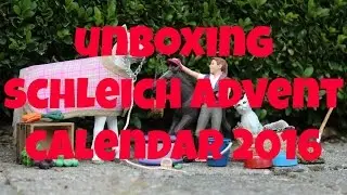 SCHLEICH ADVENT CALENDAR 2016 UNBOXING + korting | horzielover