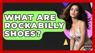 What Are Rockabilly Shoes? - Designer Brands Spotlight