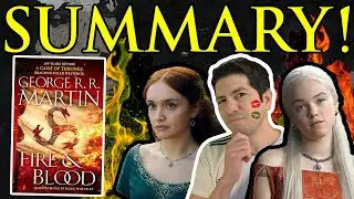 Fire & Blood: 2.5 Hour Summary &ndash; The Complete Dance of the Dragons Explained!