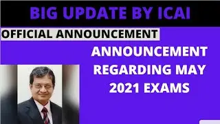 Big update by ICAI | Update for ICAI Exams May 2021 | Official Update by ICAI | Correction Window