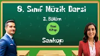 8. Sınıf M&uuml;zik Dersi - 2. B&ouml;l&uuml;m - Senkop (Yeni Kitap)