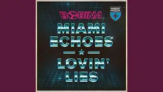 Lovin' Lies (Extended Mix)