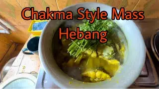 Chakma Style Fish Curry || Mass Hebang Chakma traditional style 