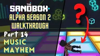 The Sandbox Alpha Season 2 100% Walkthrough - Part  14 - Music Mayhem
