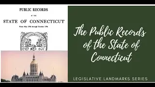CT's Old State House Legislative Landmarks: 