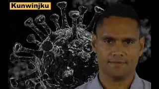 Kunwinjku - A short film made by the NLC in the Kunwinjku language about COVID-19/Coronavirus
