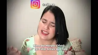 Hino  da Harpa Cristã 151- Fala Jesus querido (a capela)