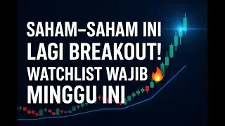 Saham2 ini Lagi Breakout! Watchlist Wajib Minggu Ini 🔥23-30 Nov #saham  #sahamhariini #sahammingguan