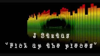 J Status - Pick up the pieces(Relationship Riddim)
