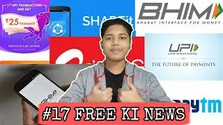 #17 FREE KI NEWS || PAYTM PROMOCODE, AIRTEL 10GB, SHAREIT OFFER, BHIM APP OFFER
