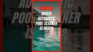 Which automatic pool cleaner is best? #shorts