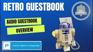 Retro Guestbook - R2D2 Audio Guestbook Overview at PBX 2023