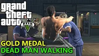 GTA 5 dead man walking (mission#23) GTA ONLINE gold medal