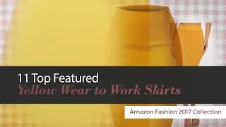 11 Top Featured Yellow Wear to Work Skirts Amazon Fashion 2017 Collection