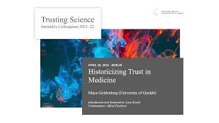 MPIWG Institute's Colloquium: Historicizing Trust in Medicine