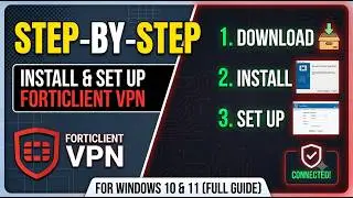 How to Install & Set Up FortiClient VPN on Windows (Step by Step)