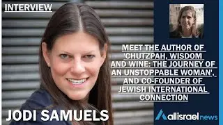 Interview with Jodi Samuels, co-founder of Jewish International Connection | All Israel News