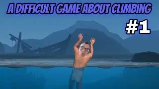 A Difficult Game About Climbing I Опять новый игра похожи Getting Over It with Bennett Foddy Part 1