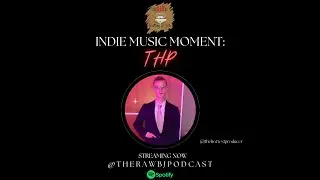 Indie Music Moment: THP