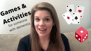 Giving Games to Someone with Dementia