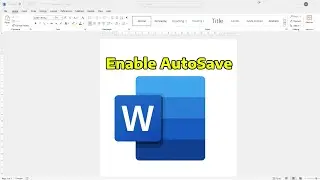 How To Enable AutoSave in Microsoft Word