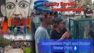 funcity Bareilly- complete tour amusement park and Boond Water Park 💧#waterpark #bareilly #funcity